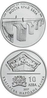 10 lev  coin 50 Years since the Construction of the Bridge near Byala | Bulgaria 2017