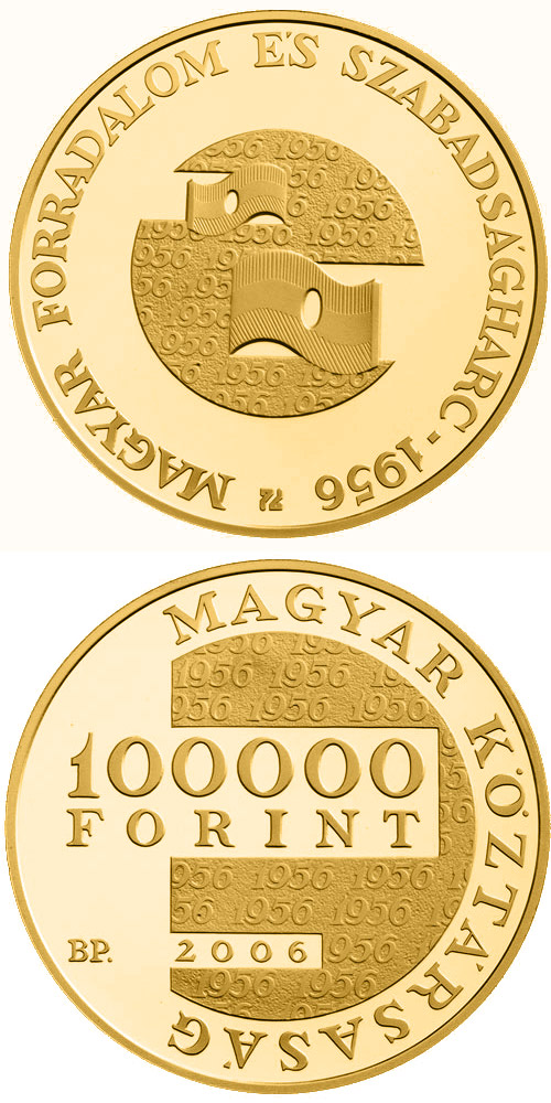 Image of 100000 forint coin - 50th Anniversary of the 1956 Hungarian Revolution and War of Independence | Hungary 2006.  The Gold coin is of Proof quality.