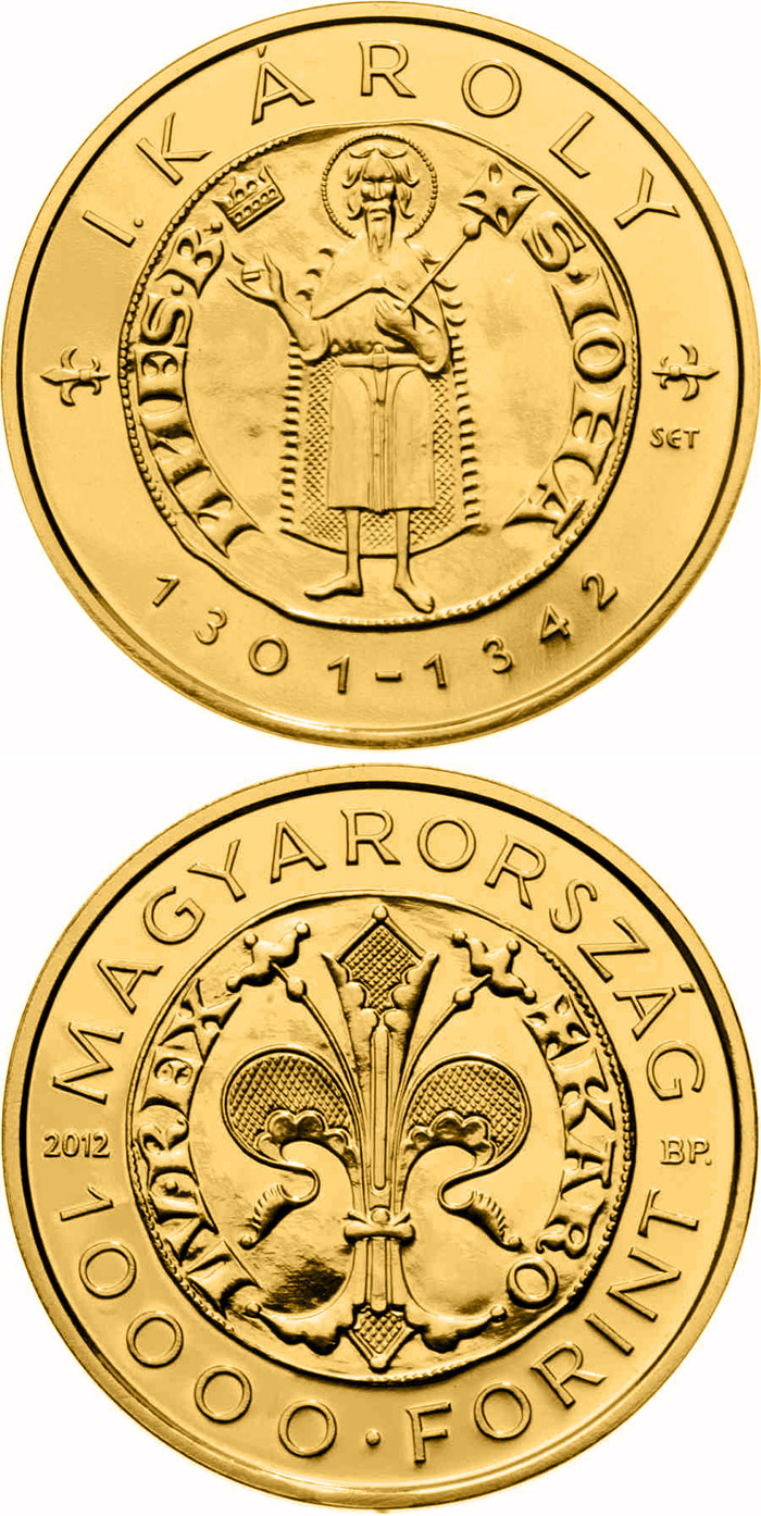 Image of 10000 forint coin - The Gold Florin of Charles I. (1301-1342) | Hungary 2012.  The Gold coin is of UNC quality.