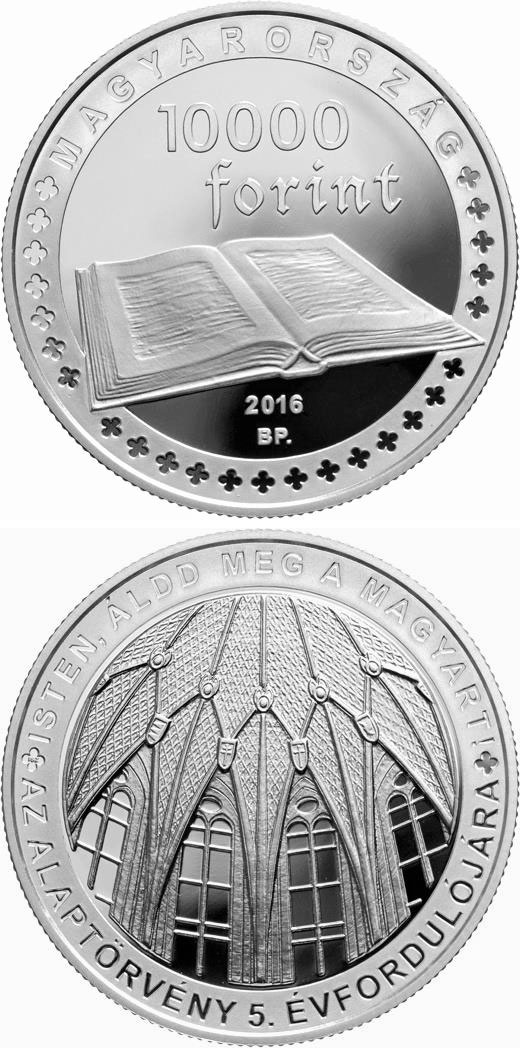 Image of 10000 forint coin - 5th Anniversary of the Fundamental Law of Hungary | Hungary 2016.  The Silver coin is of Proof quality.