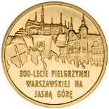 2 zloty coin 300th Anniversary of Warsaw Pilgrimage to the Marian Shrine of Jasna Góra in Częstochowa  | Poland 2011
