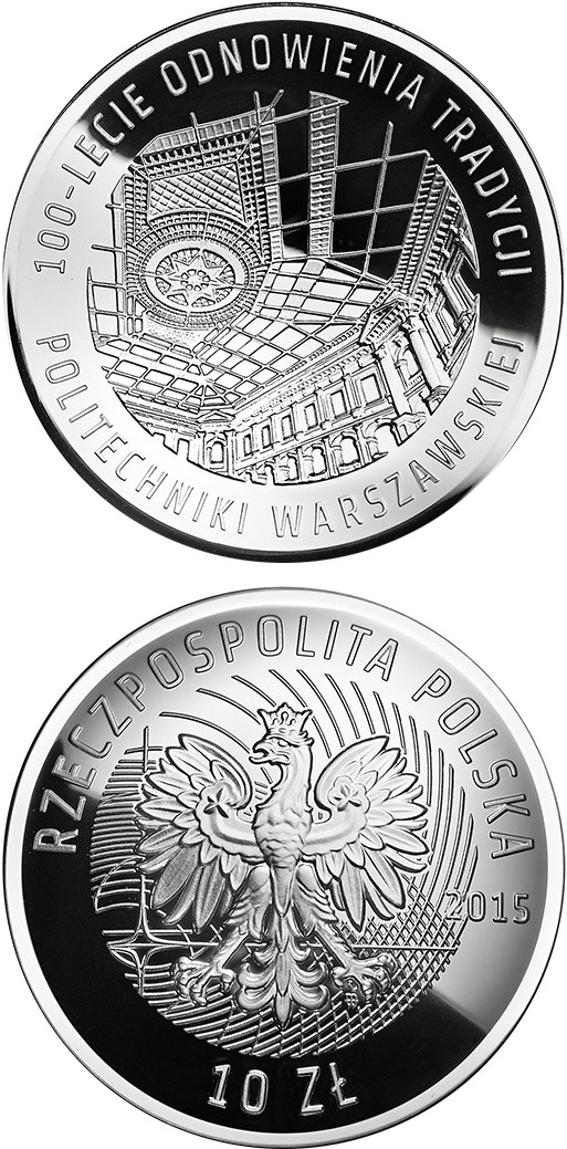 Image of 10 zloty coin - 100 Years of Warsaw University of Technology | Poland 2015.  The Silver coin is of Proof quality.
