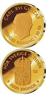 2000 krona coin 30th anniversary of King Carl XVI Gustaf’s accession to the throne | Sweden 2003