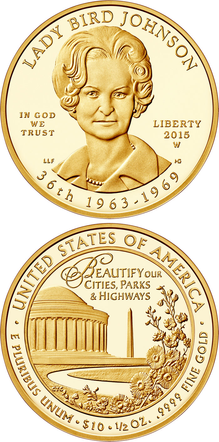 Image of 10 dollars coin - Claudia Taylor (Lady Bird) Johnson  | USA 2015.  The Gold coin is of Proof, BU quality.