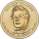 Image of 1 dollar coin - Millard Fillmore (1850-1853) | USA 2010.  The Nordic gold (CuZnAl) coin is of Proof, BU, UNC quality.