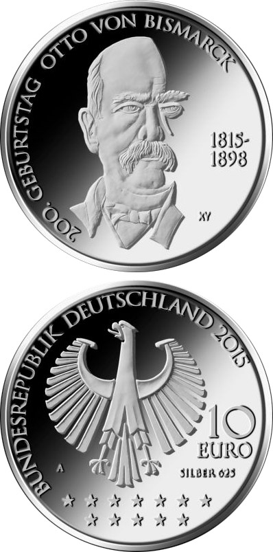 Image of 10 euro coin - 200. Geburtstag Otto von Bismarck | Germany 2015.  The Silver coin is of Proof, BU quality.