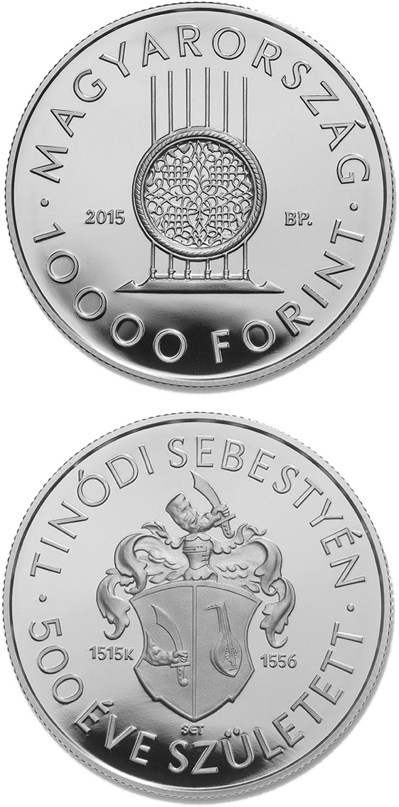 Image of 10000 forint coin - 500th Anniversary of Birth of Sebestyén (Lantos) Tinódi (c1515-1556)  | Hungary 2015.  The Silver coin is of Proof quality.