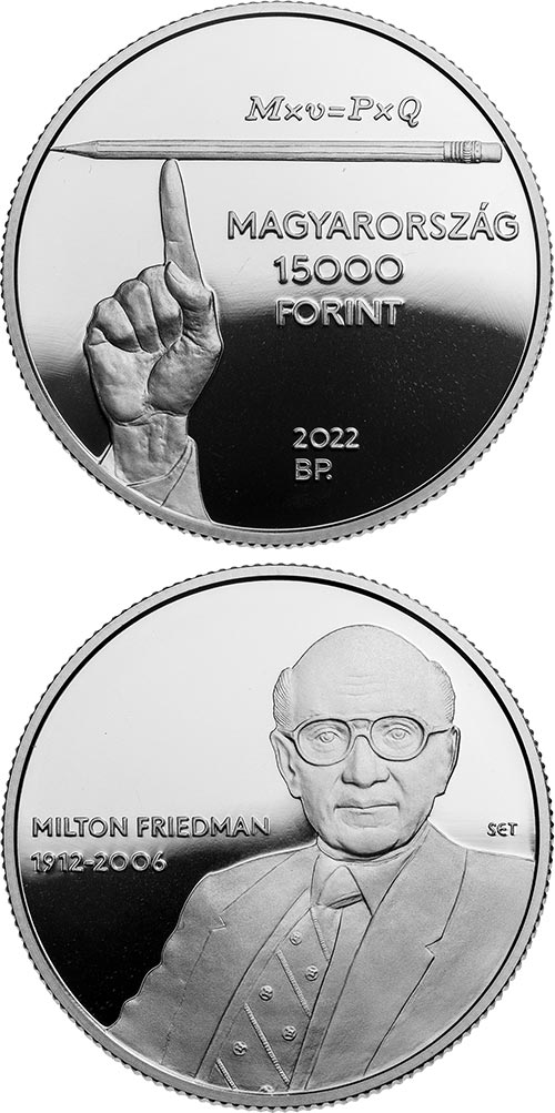Image of 15000 forint coin - Milton Friedman | Hungary 2022.  The Silver coin is of Proof quality.