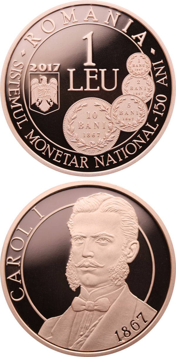 Image of 1 leu coin - 150 years since the enactment of the law concerning the establishment of a new monetary systém | Romania 2017.  The Copper coin is of Proof quality.