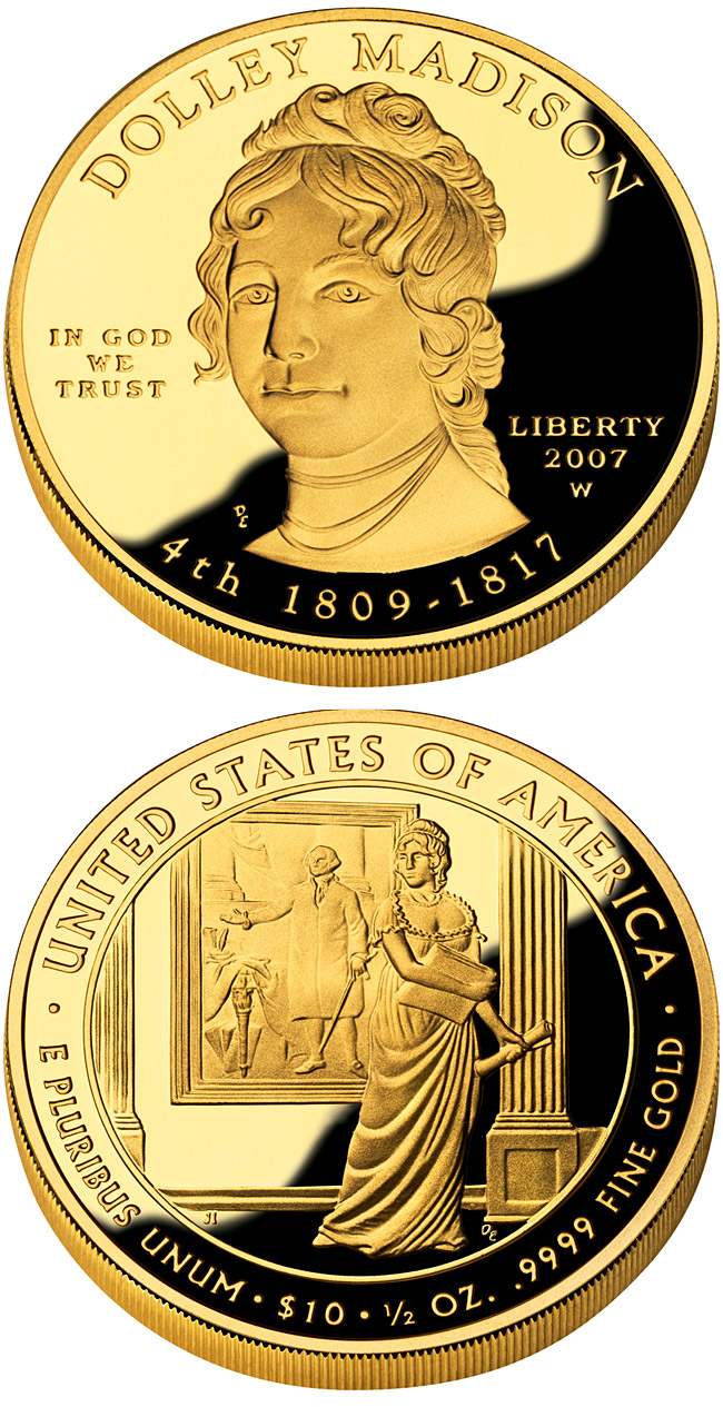 Image of 10 dollars coin - Dolley Madison  | USA 2007.  The Gold coin is of Proof, BU quality.
